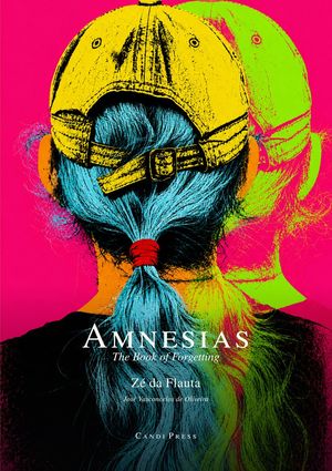 Amnesias: The Book of Forgetting